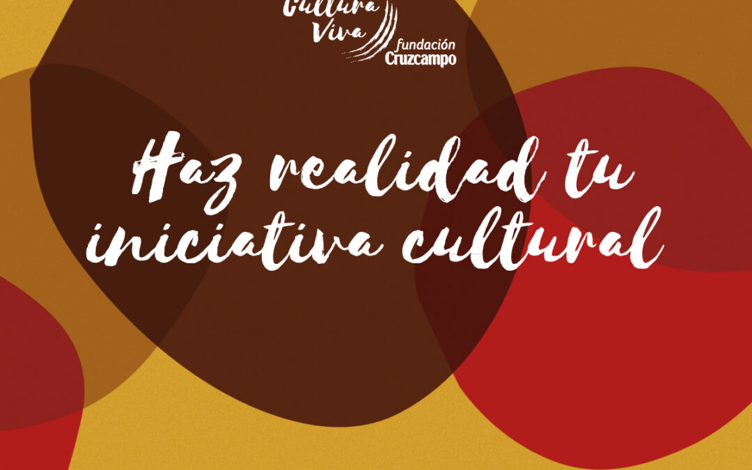 II edición ayudas Cultura Viva - Fundación Cruzcampo